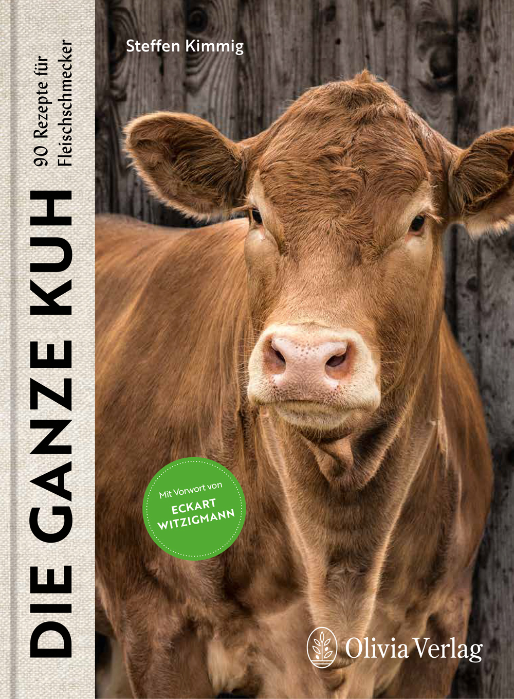 Die ganze Kuh – Ein Rezeptbuch